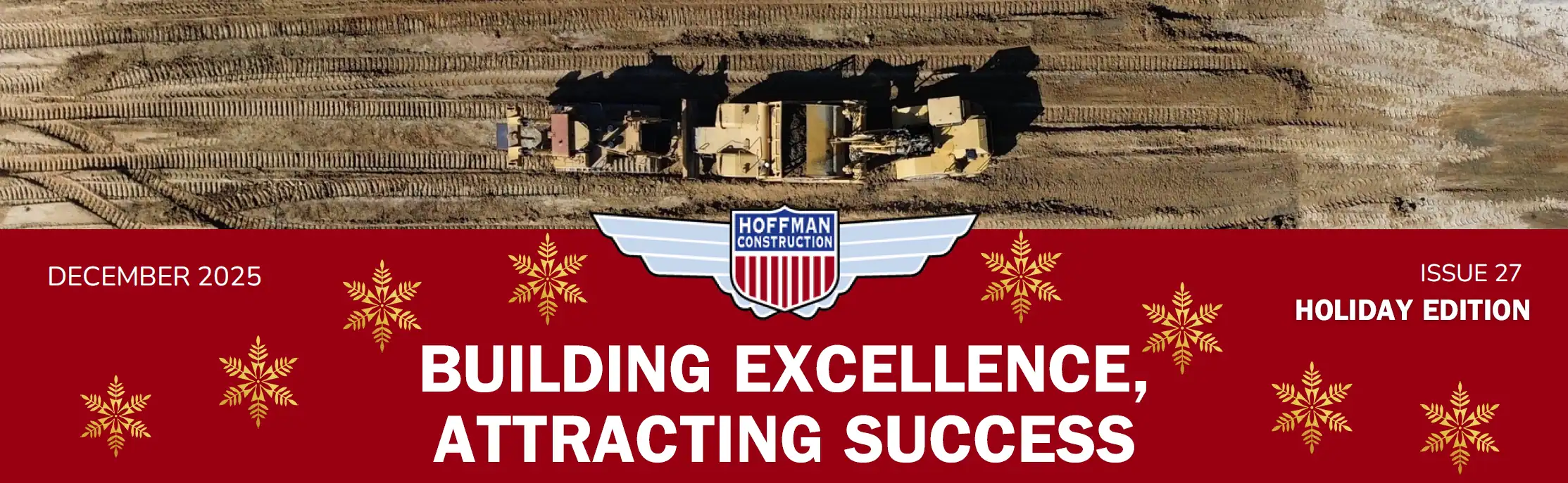 Building Excellence, Attracting Success - Hoffman Construction December 2025 Newsletter